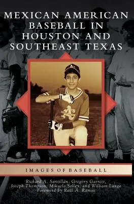 Mexicko-americký bejzbal v Houstone a juhovýchodnom Texase - Mexican American Baseball in Houston and Southeast Texas