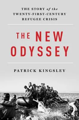 Nová odysea: Príbeh utečeneckej krízy v dvadsiatom prvom storočí - The New Odyssey: The Story of the Twenty-First Century Refugee Crisis