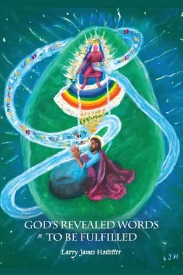 Zjavené Božie slová, ktoré sa majú naplniť - God's Revealed Words to Be Fulfilled
