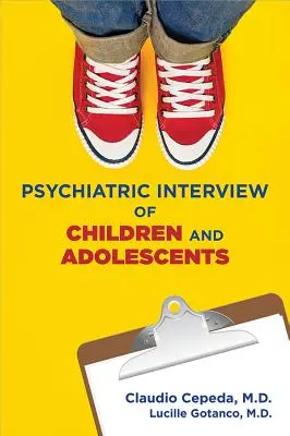 Psychiatrický rozhovor s deťmi a dospievajúcimi - Psychiatric Interview of Children and Adolescents