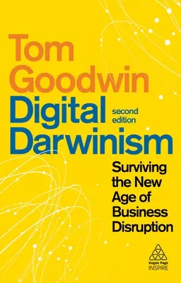 Digitálny darvinizmus: Prežitie v novom veku narušenia podnikania - Digital Darwinism: Surviving the New Age of Business Disruption