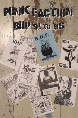 Punková frakcia, BHP '91 až '95 - Punk Faction, BHP '91 to '95