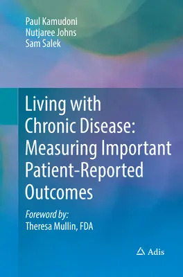 Život s chronickým ochorením: Meranie dôležitých výsledkov hlásených pacientom - Living with Chronic Disease: Measuring Important Patient-Reported Outcomes