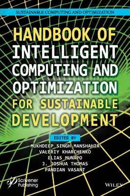 Príručka inteligentnej výpočtovej techniky a optimalizácie pre udržateľný rozvoj - Handbook of Intelligent Computing and Optimization for Sustainable Development