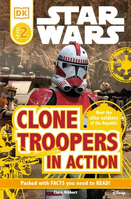 DK Readers L2: Star Wars: Klonoví vojaci v akcii: Zoznámte sa s elitnými vojakmi Republiky - DK Readers L2: Star Wars: Clone Troopers in Action: Meet the Elite Soldiers of the Republic