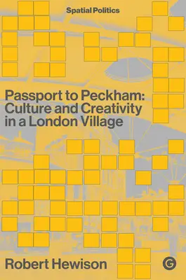 Pas do Peckhamu: Kultúra a tvorivosť v londýnskej dedine - Passport to Peckham: Culture and Creativity in a London Village