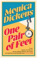 One Pair of Feet - „Závidím každému, kto ešte neobjavil radosť z Moniky Dickensovej... je blažene zábavná.“ Nina Stibbe - One Pair of Feet - 'I envy anyone yet to discover the joy of Monica Dickens ... she's blissfully funny' Nina Stibbe