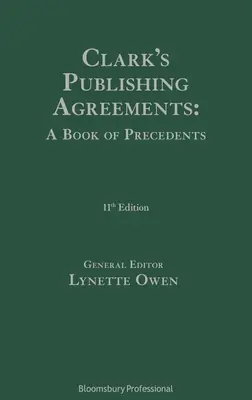 Clarkove vydavateľské zmluvy: Kniha precedentov - Clark's Publishing Agreements: A Book of Precedents