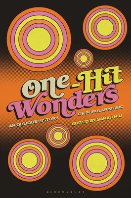 One-Hit Wonders: Obligátne dejiny populárnej hudby - One-Hit Wonders: An Oblique History of Popular Music