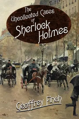Nezbierané prípady Sherlocka Holmesa - The Uncollected Cases of Sherlock Holmes