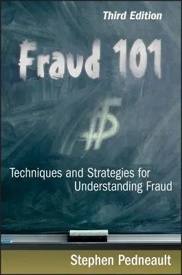 Podvody 101: Techniky a stratégie na pochopenie podvodov - Fraud 101: Techniques and Strategies for Understanding Fraud
