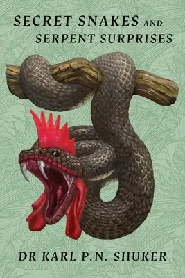 Tajomné hady a hadie prekvapenia - Secret Snakes and Serpent Surprises