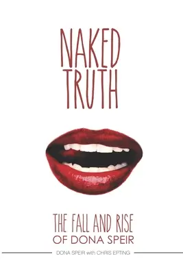 Nahá pravda: Pád a vzostup Dony Speirovej - The Naked Truth: The Fall and Rise of Dona Speir