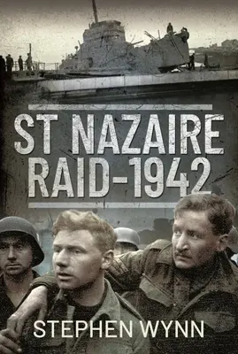 Nálet na St Nazaire, 1942 - St Nazaire Raid, 1942