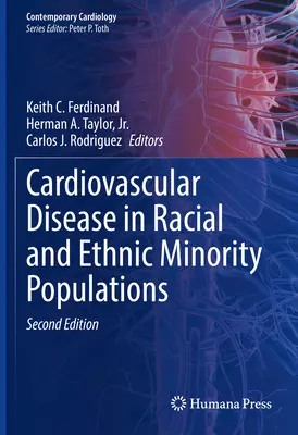 Kardiovaskulárne ochorenia v populáciách rasových a etnických menšín - Cardiovascular Disease in Racial and Ethnic Minority Populations