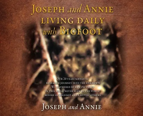 Jozef a Annie žijúci denne s Yetiom - Joseph and Annie living daily with Bigfoot