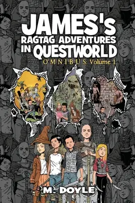 James's Ragtag Adventures in Questworld: Vydanie: Omnibus, zväzok 1 - James's Ragtag Adventures in Questworld: Omnibus Volume 1