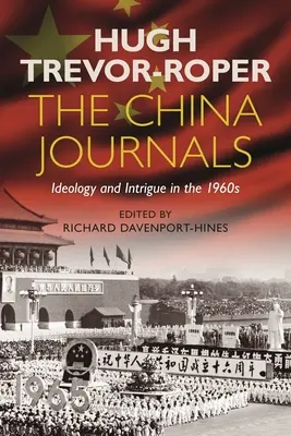Čínske denníky: Ideológia a intrigy v 60. rokoch 20. storočia - The China Journals: Ideology and Intrigue in the 1960s
