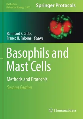 Bazofily a žírne bunky: Metódy a protokoly - Basophils and Mast Cells: Methods and Protocols