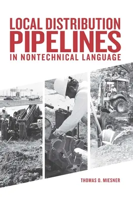 Lokálne distribučné potrubia v netechnickom jazyku - Local Distribution Pipelines in Nontechnical Language