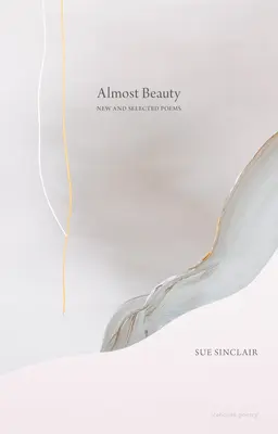Takmer krása: Nové a vybrané básne - Almost Beauty: New and Selected Poems