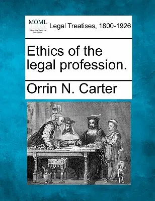 Etika právnickej profesie. - Ethics of the Legal Profession.