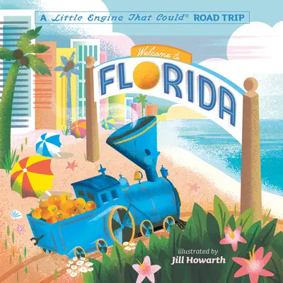 Vitajte na Floride: A Little Engine That Could Road Trip (Výlet na Floridu) - Welcome to Florida: A Little Engine That Could Road Trip