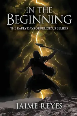 Na začiatku: Počiatky náboženskej viery - In the Beginning: The Early Days of Religious Beliefs