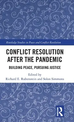 Riešenie konfliktov po pandémii: Budovanie mieru, snaha o spravodlivosť - Conflict Resolution After the Pandemic: Building Peace, Pursuing Justice