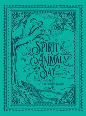 Duchovia zvierat hovoria: 1. diel - Spirit Animals Say: Volume 1