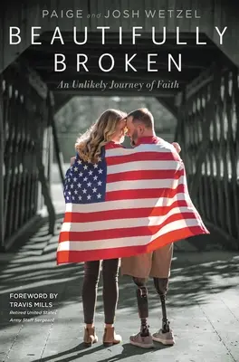 Krásne zlomený: Nepravdepodobná cesta viery - Beautifully Broken: An Unlikely Journey of Faith