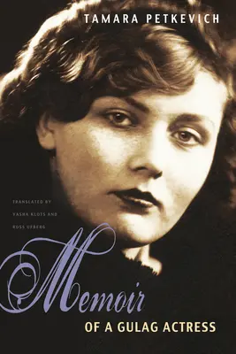 Spomienky herečky z gulagu - Memoir of a Gulag Actress
