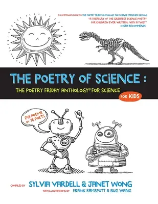 Poézia vedy: Poetry Friday Anthology for Science for Kids - The Poetry of Science: The Poetry Friday Anthology for Science for Kids
