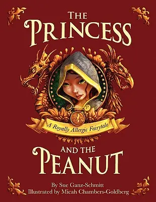 Princezná a oriešok: Kráľovsky alergická rozprávka - The Princess and the Peanut: A Royally Allergic Fairytale