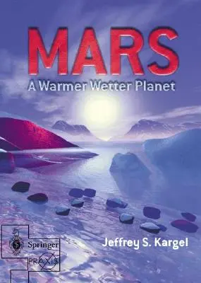 Mars - teplejšia a vlhšia planéta - Mars--A Warmer, Wetter Planet