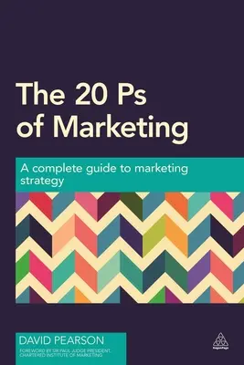 20 PS marketingu: Kompletný sprievodca marketingovou stratégiou - The 20 PS of Marketing: A Complete Guide to Marketing Strategy