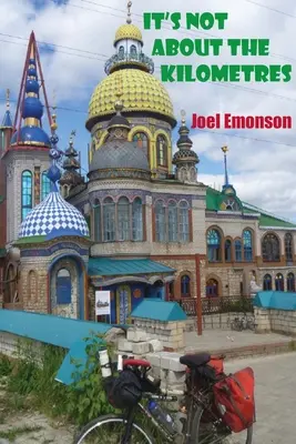 Nie je to o kilometroch: Austrálska cyklistika v Rusku počas majstrovstiev sveta vo futbale 2018 a potom cez východnú Európu na Gallipoli. ʌ - It's not about the Kilometres: An Australian Cycling in Russia during the 2018 FIFA World Cup and then onwards to Gallipoli via Eastern Europe. ʌ