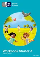 Nelsonova veda: Pracovný zošit pre začiatočníkov A - Nelson Science: Starter Level Workbook A