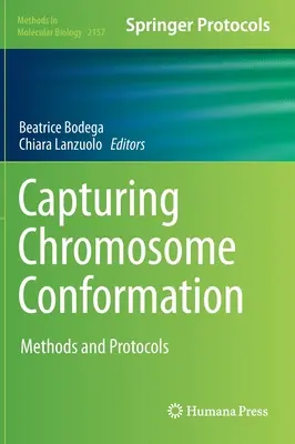 Zachytenie tvaru chromozómov: Metódy a protokoly - Capturing Chromosome Conformation: Methods and Protocols