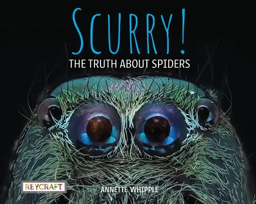 Scurry! pravda o pavúkoch - Scurry! the Truth about Spiders