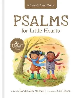 Prvá detská Biblia: Žalmy pre malé srdcia: 25 žalmov pre radosť, nádej a chválu - A Child's First Bible: Psalms for Little Hearts: 25 Psalms for Joy, Hope and Praise