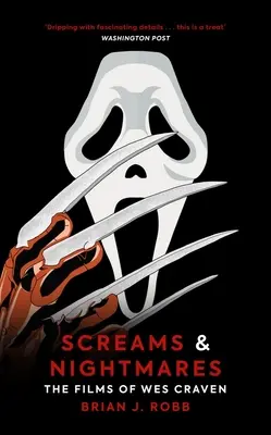 Výkriky a nočné mory: Filmy Wesa Cravena - Screams & Nightmares: The Films of Wes Craven