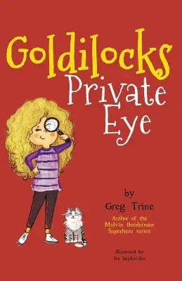Zlatovláska súkromné očko - Goldilocks Private Eye
