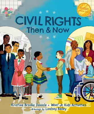 Občianske práva vtedy a teraz: (Black History Book for Kids) - Civil Rights Then and Now: A Timeline of Past and Present Social Justice Issues in America (Black History Book for Kids)