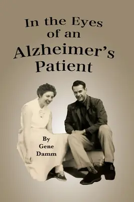 Očami pacienta s Alzheimerovou chorobou - In the Eyes of an Alzheimer's Patient