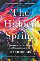 Skrytý prameň - Cesta k prameňu vedomia - Hidden Spring - A Journey to the Source of Consciousness