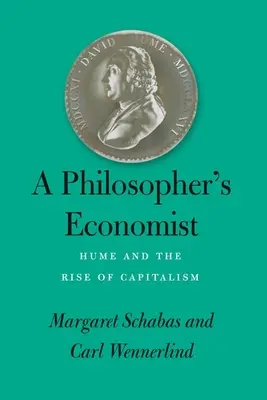 Ekonóm filozofa: Hume a vzostup kapitalizmu - A Philosopher's Economist: Hume and the Rise of Capitalism