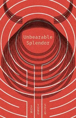 Neznesiteľná nádhera - Unbearable Splendor