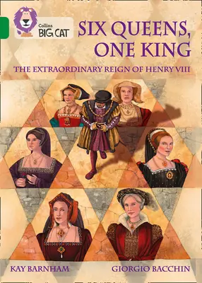 Jeden kráľ a šesť kráľovien: Mimoriadna vláda Henricha VIII: Band 15/Emerald - One King and Six Queens: The Extraordinary Reign of Henry VIII: Band 15/Emerald