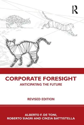 Podnikové prognózovanie: Predvídanie budúcnosti - Corporate Foresight: Anticipating the Future